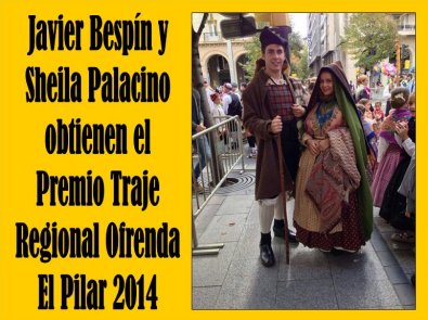 El alcainés Javier Bespín y Sheila Palacino, premio especial Indumentaria en la Ofrenda El Pilar 2014
